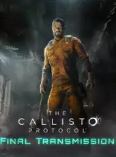 The Callisto Protocol: Final Transmission