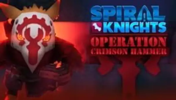 Spiral Knights: Operation Crimson Hammer