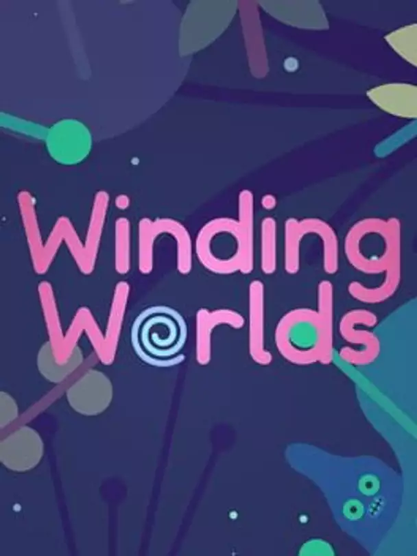 Winding Worlds