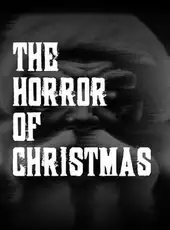 Happy Birthday: The Horror of Christmas