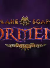 Planescape: Torment - Enhanced Edition