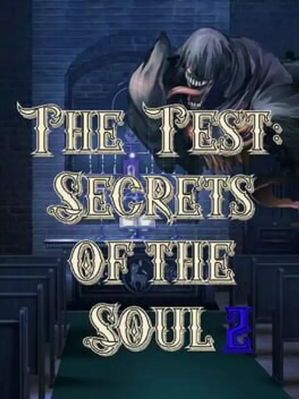 The Test: Secrets of the Soul 2