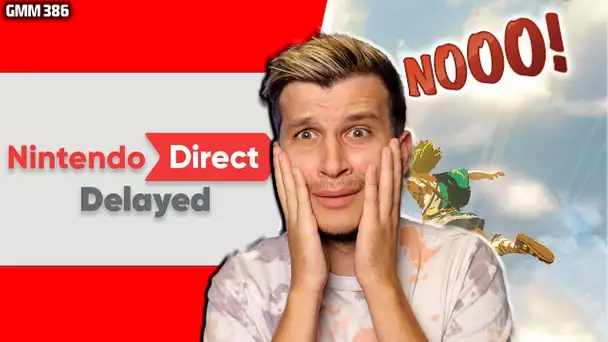 Nintendo Direct DELAYED - Bad News for This Month?!