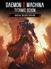 Daemon x Machina: Titanic Scion - Digital Deluxe Edition