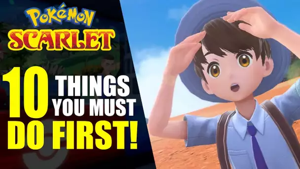 10 Things You Must Do First in Pokémon Scarlet and Violet