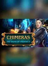 Chimeras: The Signs of Prophecy - Collector's Edition