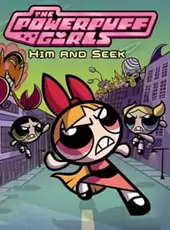 The Powerpuff Girls: Him and Seek