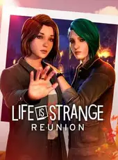 Life is Strange: Reunion