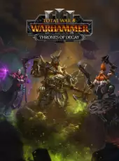 Total War: Warhammer III - Thrones of Decay