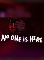 No One is Here