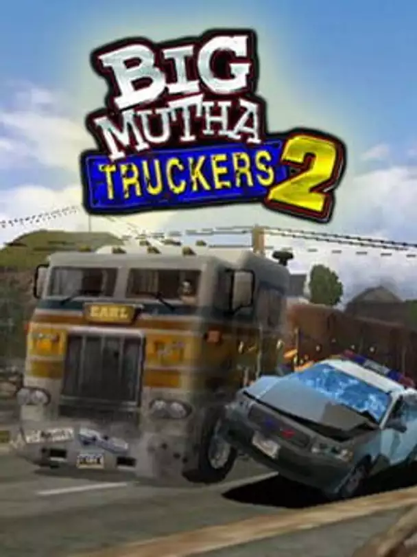 Big Mutha Truckers 2