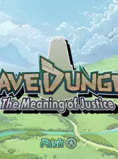 Brave Dungeon: The Meaning Of Justice