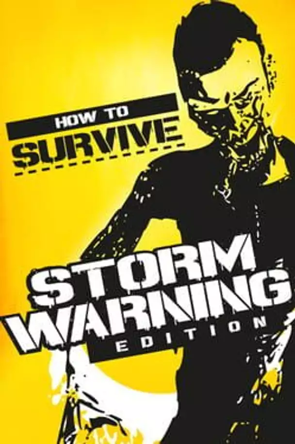 How to Survive: Storm Warning Edition