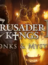 Crusader Kings II: Monks and Mystics