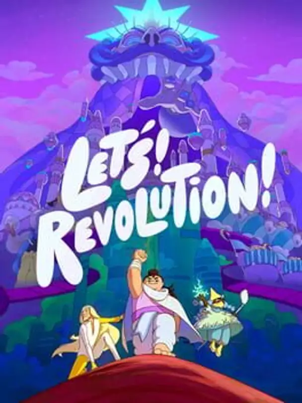 Let's! Revolution!