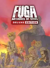 Fuga: Melodies of Steel - Deluxe Edition