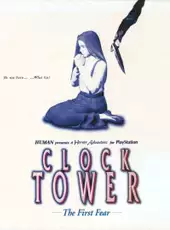 Clock Tower: The First Fear