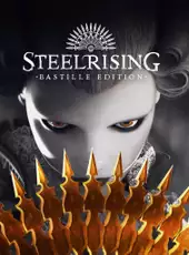 Steelrising: Bastille Edition