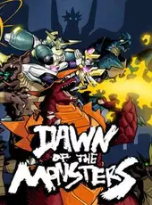 Dawn of the Monsters