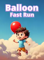 Balloon Fast Run