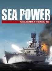 Sea Power: Naval Combat in the Missile Age