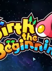 Birthdays the Beginning