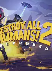 Destroy All Humans! 2: Reprobed