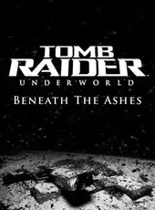 Tomb Raider: Underworld - Beneath the Ashes