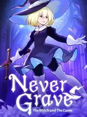 Never Grave: The Witch and the Curse