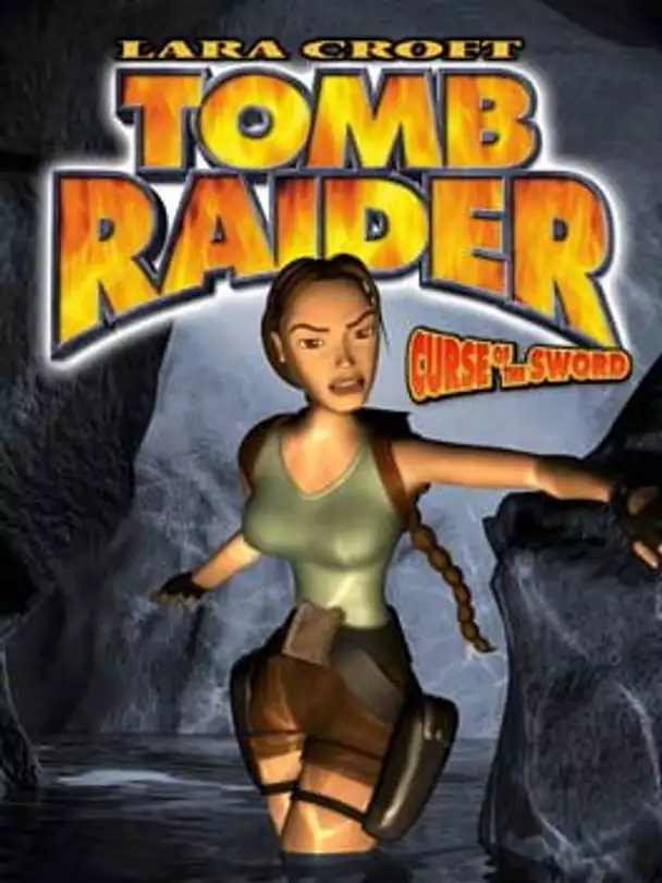 Tomb Raider: Curse of the Sword