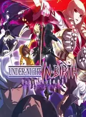 Under Night In-Birth Exe:Late[st]