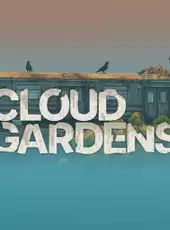 Cloud Gardens