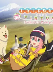 Laid-Back Camp: Virtual - Fumoto Campsite