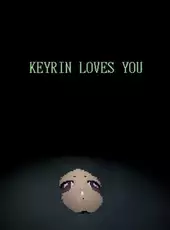 Keyrin Loves You
