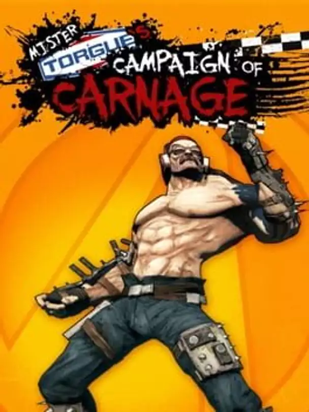 Borderlands 2: Mr. Torgue's Campaign of Carnage