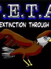 PETA: Painful Extinction Through Assault