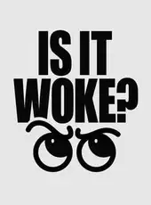 Is It Woke?