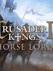 Crusader Kings II: Horse Lords