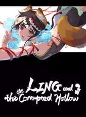 Ling and the Corrupted Hollow