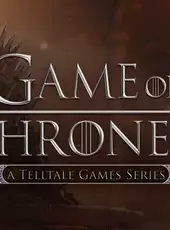 Game of Thrones: A Telltale Games Series