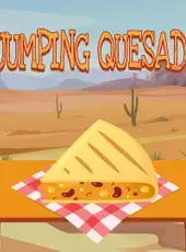 The Jumping Quesadilla