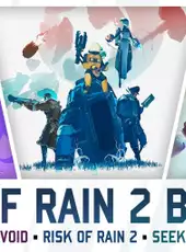 Risk of Rain 2 + Survivors of the Void + Seekers of the Storm Bundle