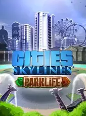 Cities: Skylines - Parklife