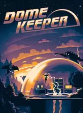 Dome Keeper