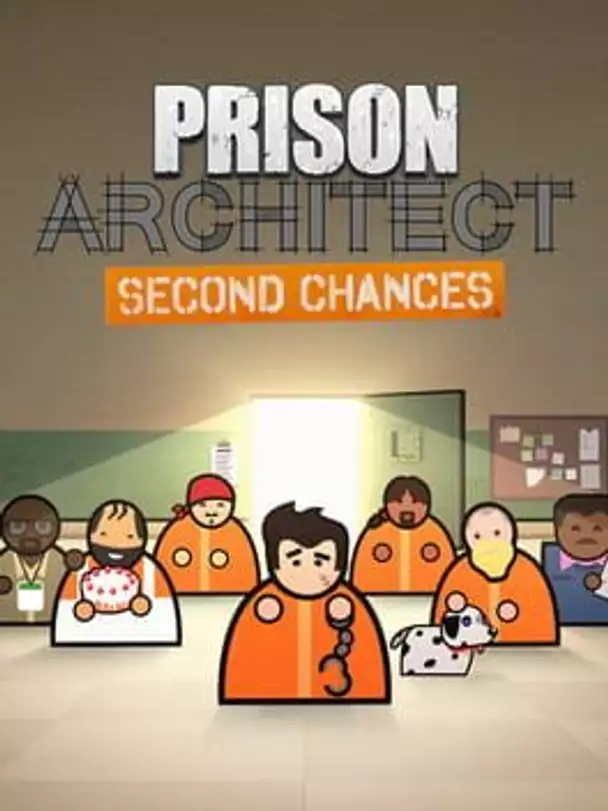 Prison Architect: Second Chances