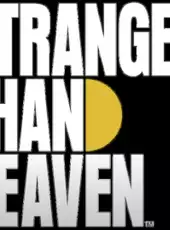 Stranger Than Heaven