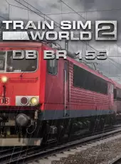 Train Sim World 2: DB BR 155 Loco