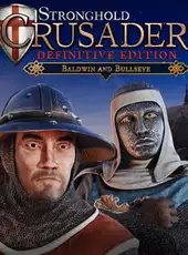 Stronghold Crusader: Definitive Edition - Baldwin & Bullseye