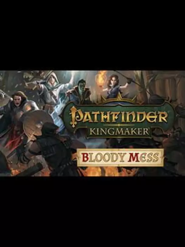 Pathfinder: Kingmaker - Bloody Mess