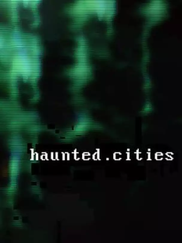 Haunted Cities